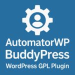 AutomatorWP - BuddyPress – WordPress GPL Plugin