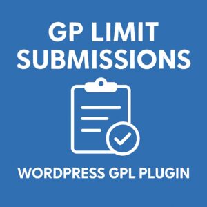 GP Limit Submissions – WordPress GPL Plugin