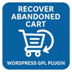 Recover Abandoned Cart – WordPress GPL Plugin