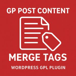 GP Post Content Merge Tags – WordPress GPL Plugin