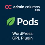 Admin Columns Pro - Pods – WordPress GPL Plugin