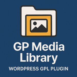 GP Media Library – WordPress GPL Plugin