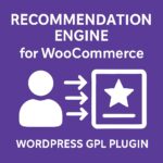 Recommendation Engine for WooCommerce – WordPress GPL Plugin