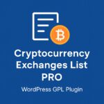 Cryptocurrency Exchanges List PRO – WordPress GPL Plugin