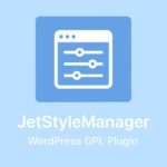 JetStyleManager – WordPress GPL Plugin