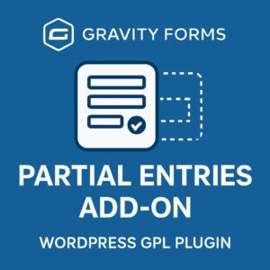 Gravity Forms Partial Entries Add-On – WordPress GPL Plugin
