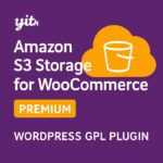 YITH Amazon S3 Storage for WooCommerce Premium – WordPress GPL Plugin