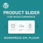 Product Slider For WooCommerce – WordPress GPL Plugin