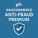 YITH WooCommerce Anti-Fraud Premium – WordPress GPL Plugin