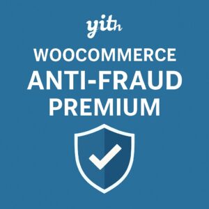 YITH WooCommerce Anti-Fraud Premium – WordPress GPL Plugin