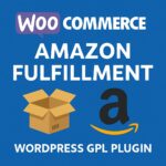 WooCommerce Amazon Fulfillment – WordPress GPL Plugin