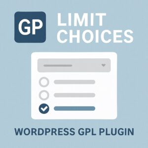 GP Limit Choices – WordPress GPL Plugin