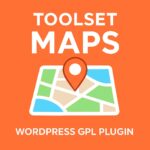 Toolset Maps – WordPress GPL Plugin