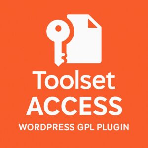 Toolset Access – WordPress GPL Plugin