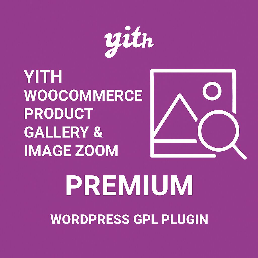 YITH WooCommerce Product Gallery & Image Zoom Premium – WordPress GPL Plugin