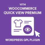YITH WooCommerce Quick View Premium – WordPress GPL Plugin
