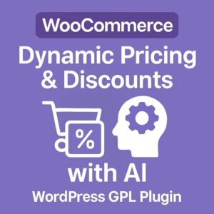 WooCommerce Dynamic Pricing & Discounts with AI – WordPress GPL Plugin