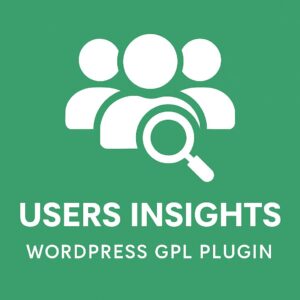 Users Insights – WordPress GPL Plugin