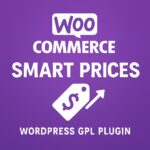WooCommerce Smart Prices – WordPress GPL Plugin