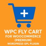 WPC Fly Cart for WooCommerce (Premium) – WordPress GPL Plugin