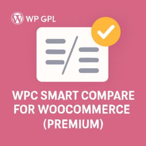 WPC Smart Compare for WooCommerce (Premium) – WordPress GPL Plugin