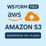 WS Form PRO - Amazon S3 – WordPress GPL Plugin