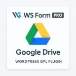 WS Form PRO - Google Drive – WordPress GPL Plugin