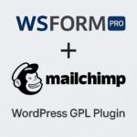 WS Form PRO - Mailchimp – WordPress GPL Plugin