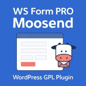 WS Form PRO - Moosend – WordPress GPL Plugin