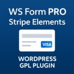 WS Form PRO - Stripe Elements – WordPress GPL Plugin