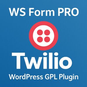 WS Form PRO - Twilio – WordPress GPL Plugin