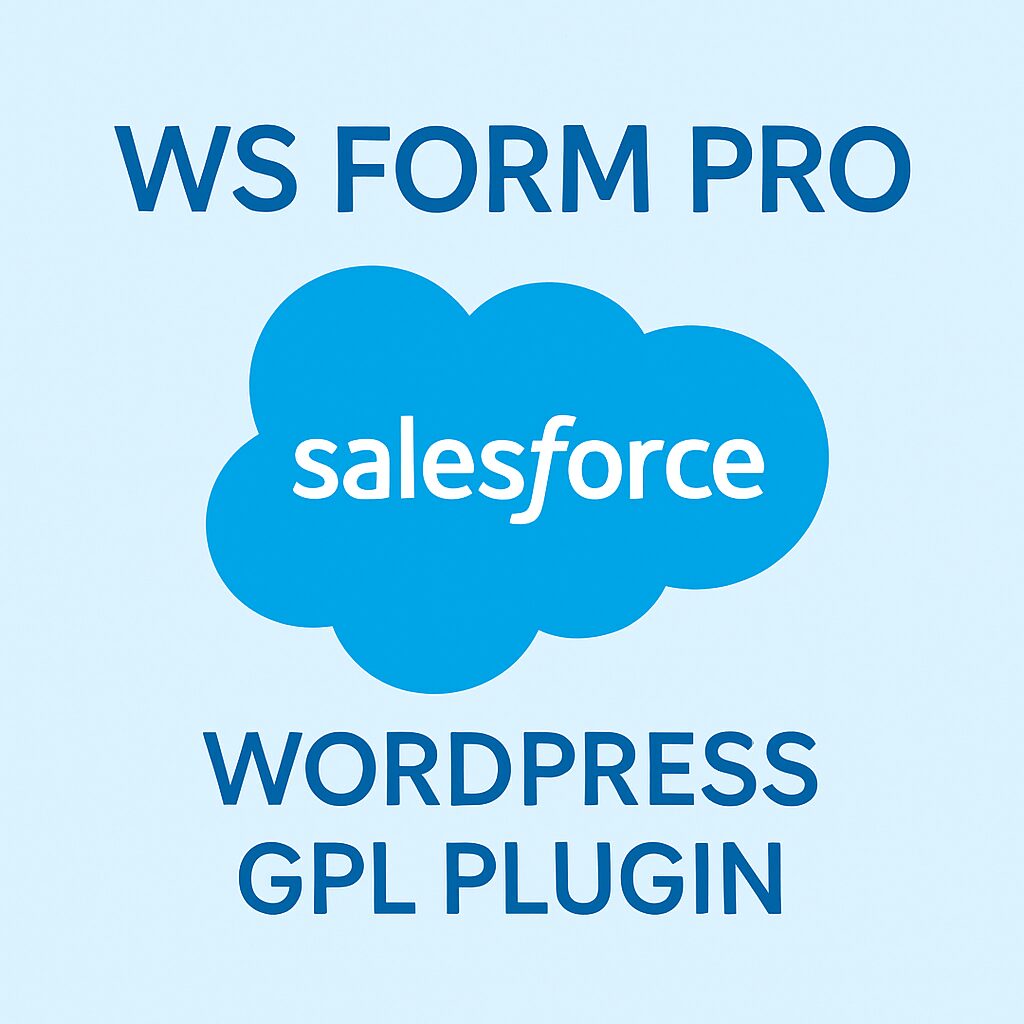 WS Form PRO - Salesforce – WordPress GPL Plugin