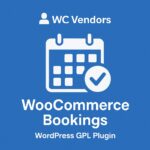 WC Vendors WooCommerce Bookings – WordPress GPL Plugin