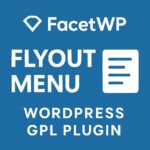 FacetWP - Flyout menu – WordPress GPL Plugin
