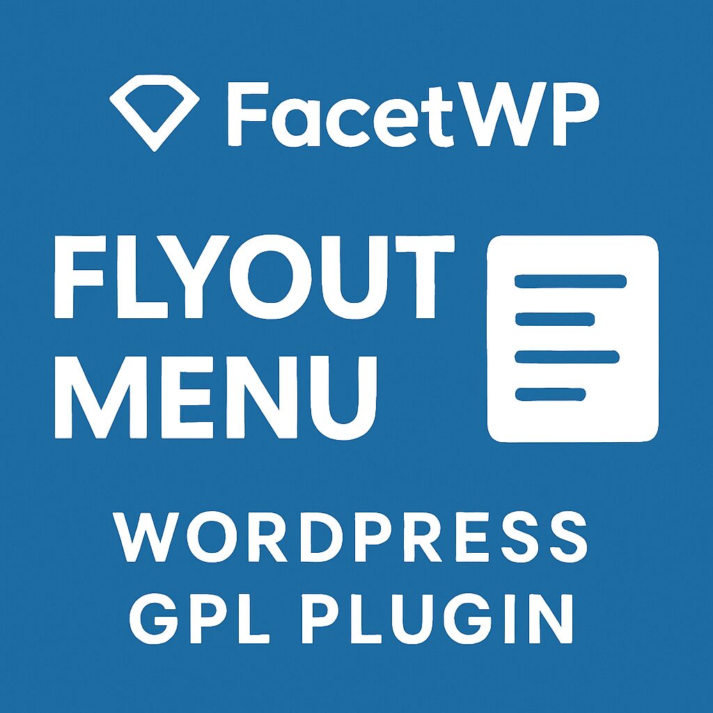 FacetWP - Flyout menu – WordPress GPL Plugin