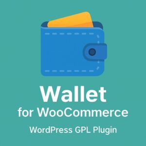 Wallet for WooCommerce – WordPress GPL Plugin