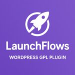 LaunchFlows – WordPress GPL Plugin