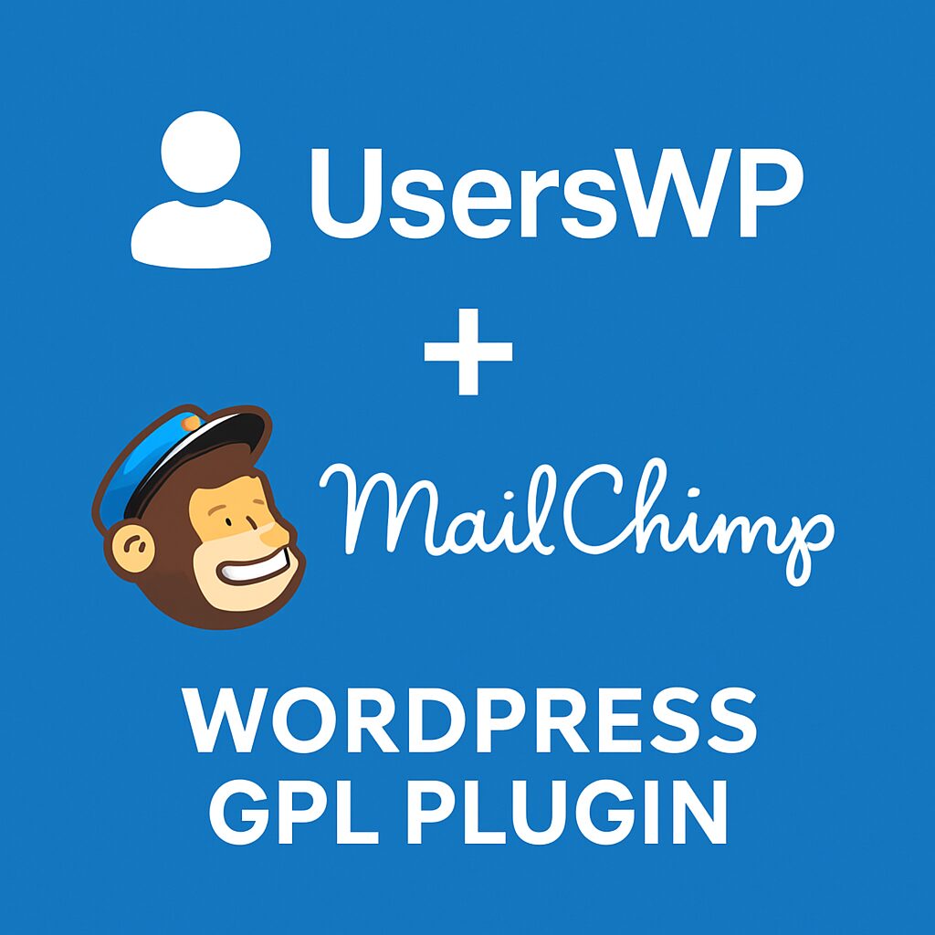 UsersWP - MailChimp – WordPress GPL Plugin