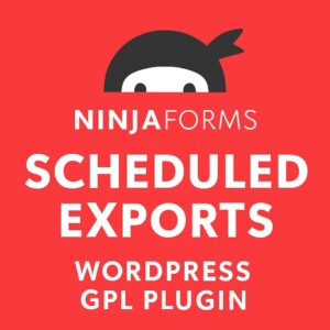 Ninja Forms - Scheduled Exports – WordPress GPL Plugin