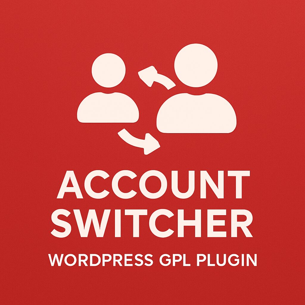 Account Switcher – WordPress GPL Plugin