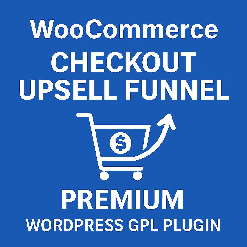 WooCommerce Checkout Upsell Funnel Premium – WordPress GPL Plugin