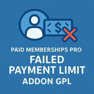 Paid Memberships Pro Failed Payment Limit Addon GPL