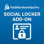 Paid Memberships Pro Social Locker Addon GPL