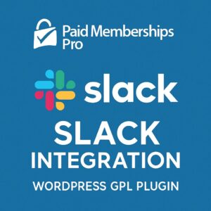 Paid Memberships Pro - Slack Integration – WordPress GPL Plugin