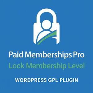 Paid Memberships Pro - Lock Membership Level – WordPress GPL Plugin