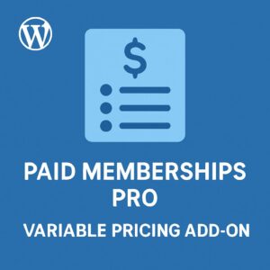 Paid Memberships Pro - Variable Pricing Add On – WordPress GPL Plugin