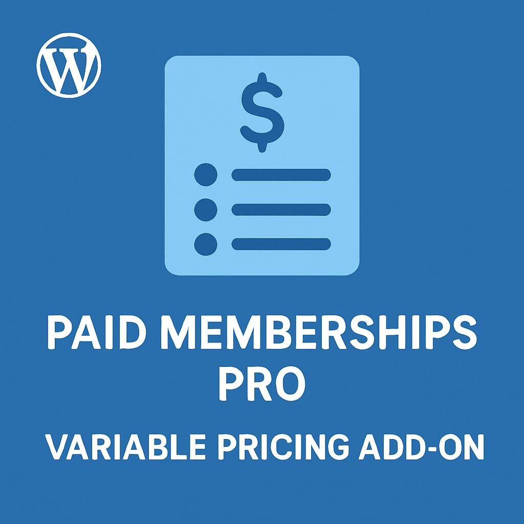 Paid Memberships Pro - Variable Pricing Add On – WordPress GPL Plugin
