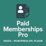 Paid Memberships Pro - Series – WordPress GPL Plugin