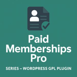 Paid Memberships Pro - Series – WordPress GPL Plugin