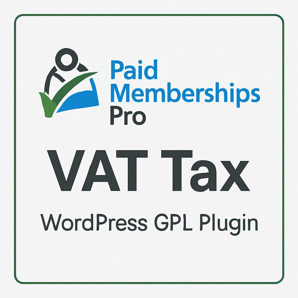 Paid Memberships Pro - VAT Tax – WordPress GPL Plugin